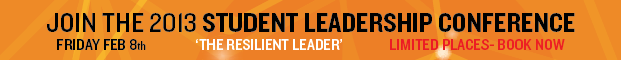 STUDENT LEADERSHIP CONFERENCE 2013 - BOOK NOW