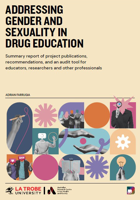 Addressing gender and sexuality in drug education: Summary report of project publications, recommendations, and an audit tool for educators, researchers and other professionals report cover