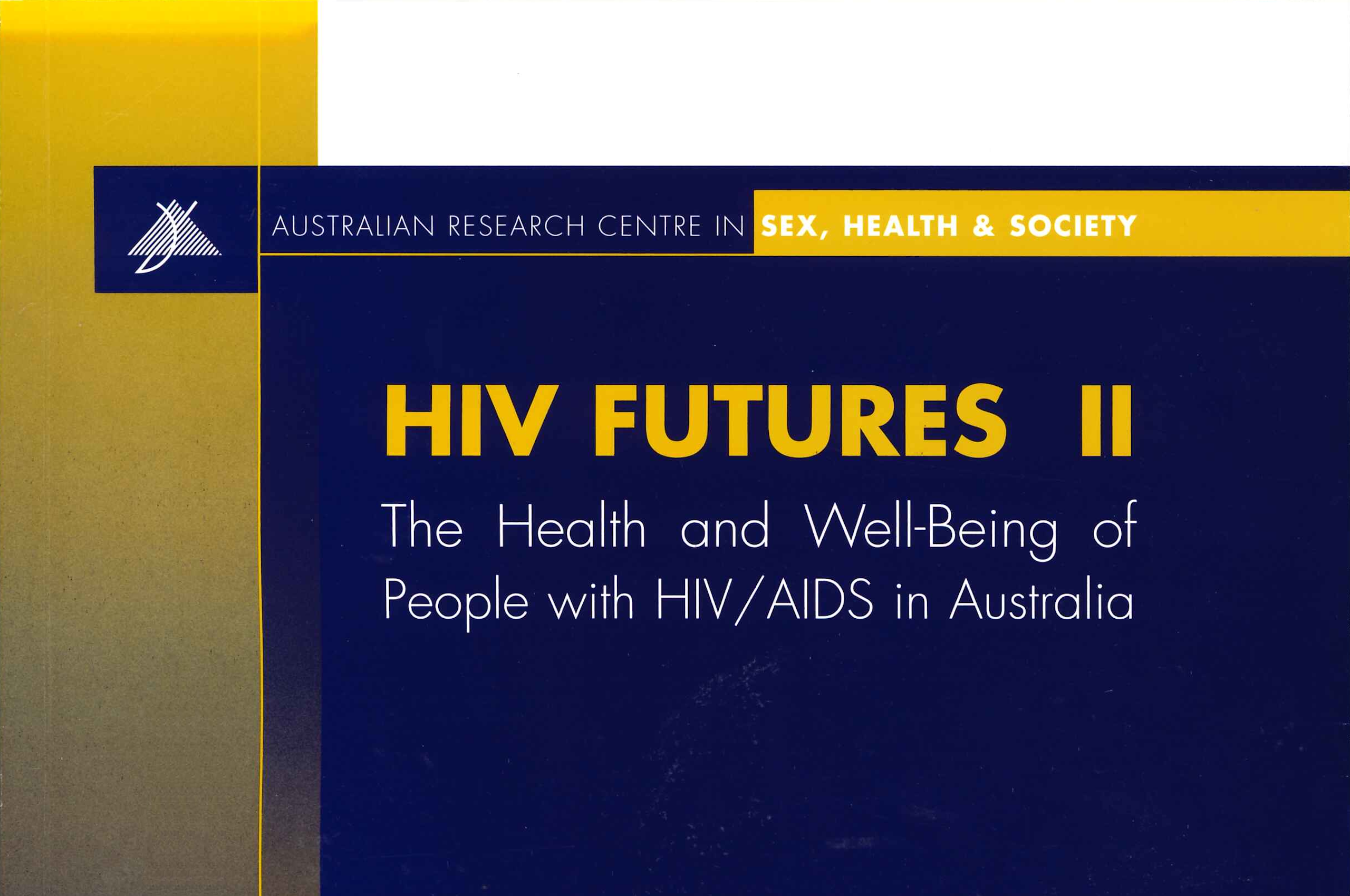 HIV Futures 2 cover with 'HIV Futures II: The Health and Well-Being of People with HIV/AIDS in Australia' and ARCSHS logo 