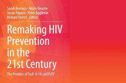 Text 'Sarah Bernays - Adam Bourne - Susan Kippax - Peter Aggleton - Richard Parker - Editors - Remaking HIV Prevention in the 21st Century - The Promise of TasP, U=U and PrEP' on an abstract orange and red background