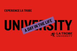 Image with text reading: Experience La Trobe University 