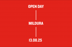 White text on red background reading Open Day, Mildura, 13.08.25