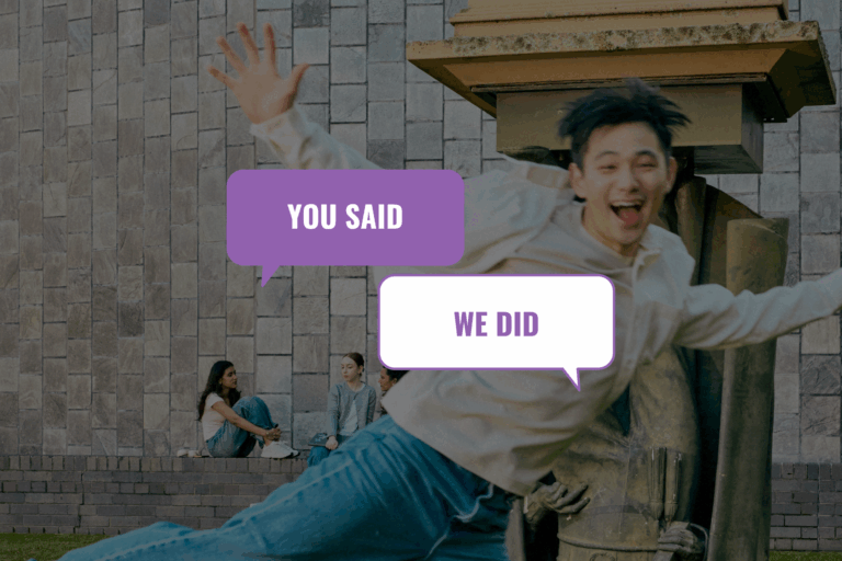 An excited student with a graphic consisting of two speech bubbles with the word 'You Said, We Did' overlayed